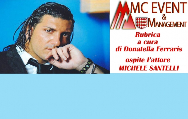 mercoledì 27 Maggio alle ore 16:00 Michele Santelli ospite a MC Event &amp; Management